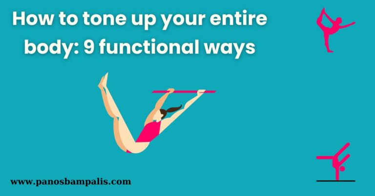 How to tone up your entire body: 9 functional ways