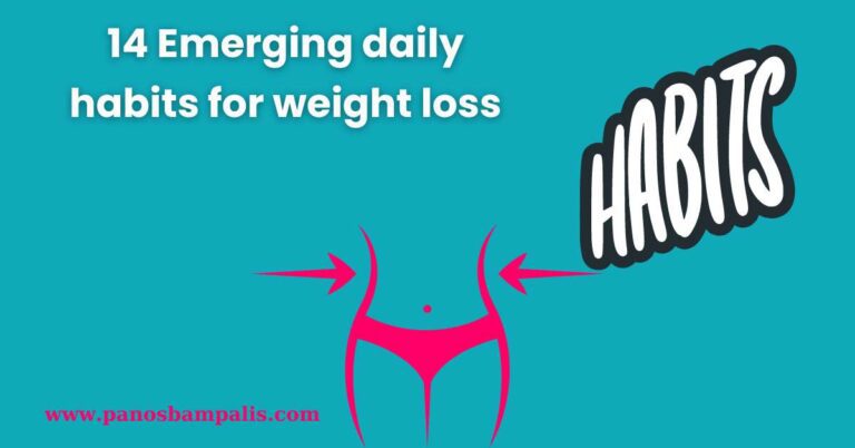 14 Emerging daily habits for weight loss