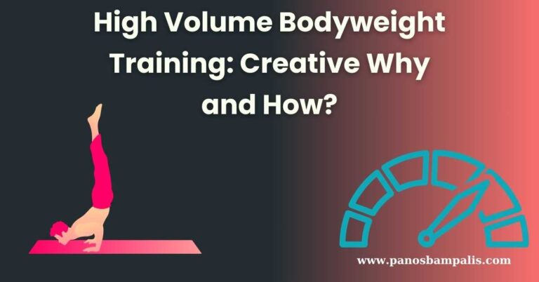 High Volume Bodyweight Training:  Creative Why and How?