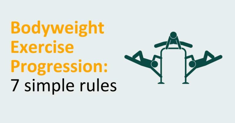 Bodyweight Exercise Progression: 7 simple rules