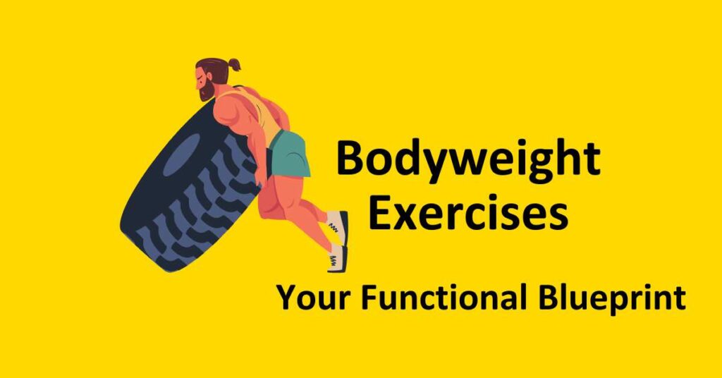 why are bodyweight exercises effective?
