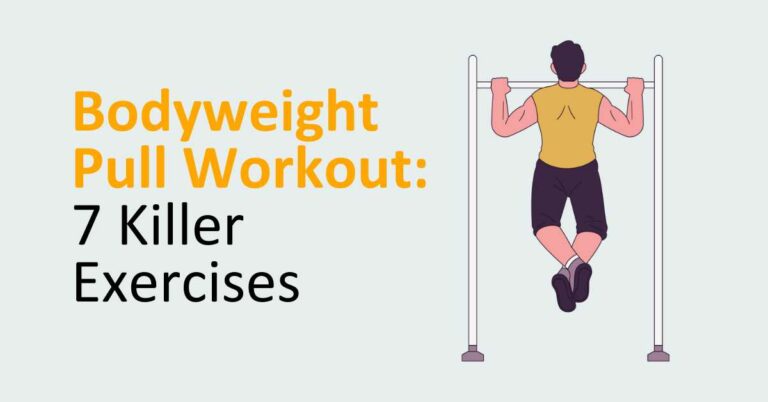 Master Your Bodyweight Pull Workout: 7 Killer Exercises for a Beginner