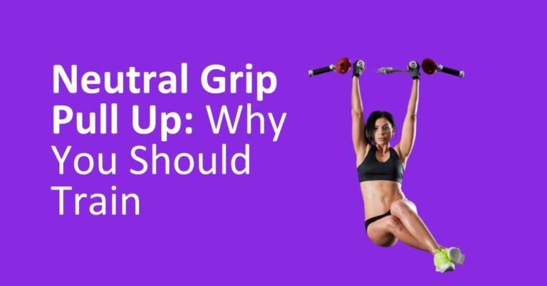 Neutral Grip Pull Up: Why You Should Train This Grip